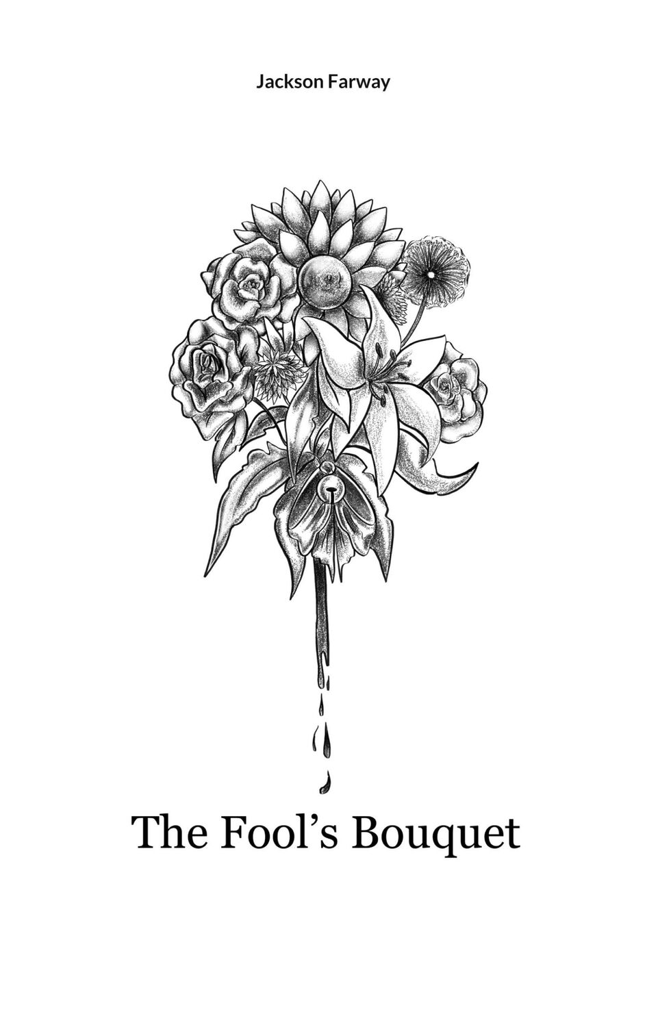 Cover: 9783759724281 | The Fool's Bouquet | Jackson Farway | Taschenbuch | Paperback | 2024