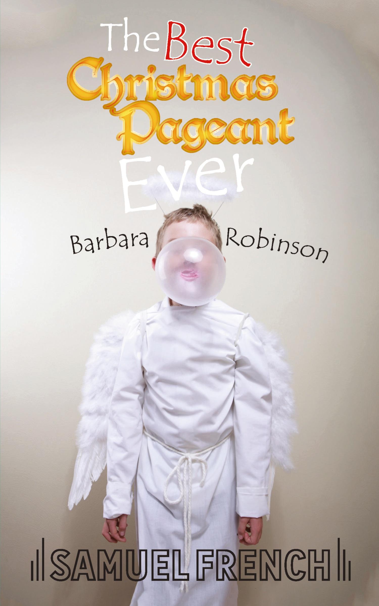 Cover: 9780573617454 | The Best Christmas Pageant Ever | Barbara Robinson | Taschenbuch