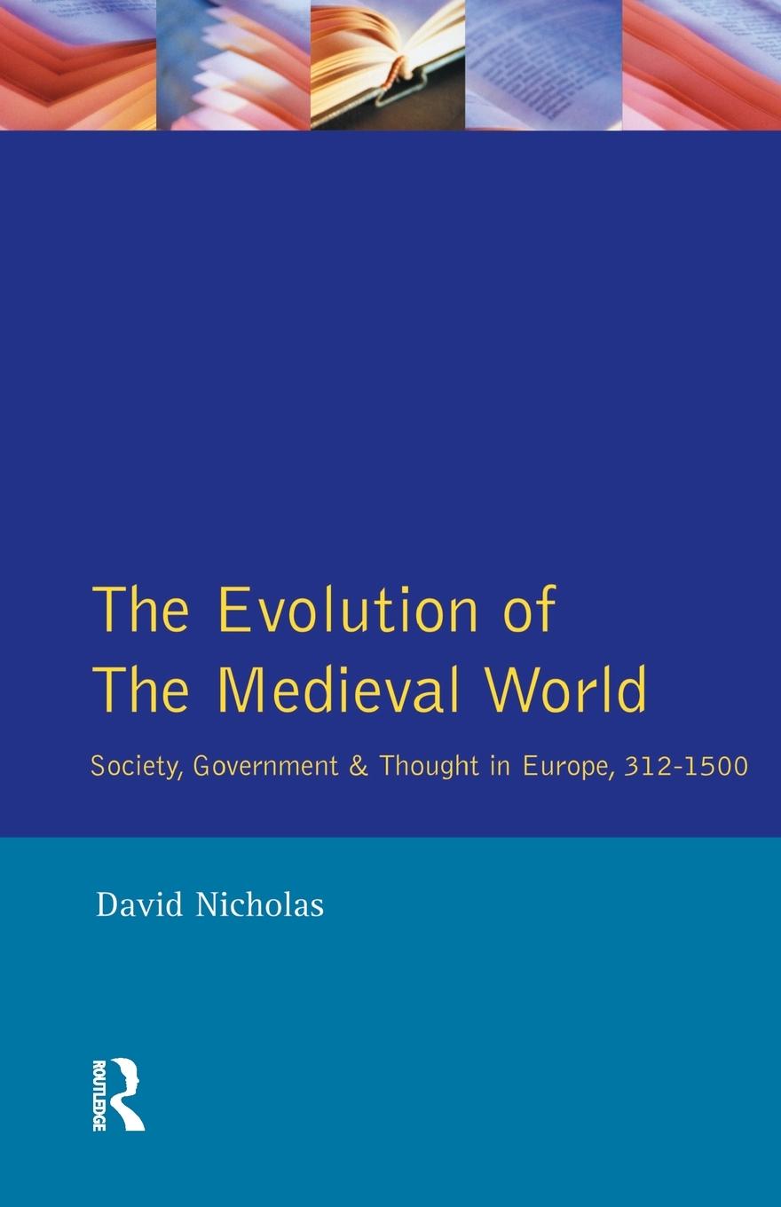 Cover: 9780582092570 | The Evolution of the Medieval World | David M Nicholas | Taschenbuch