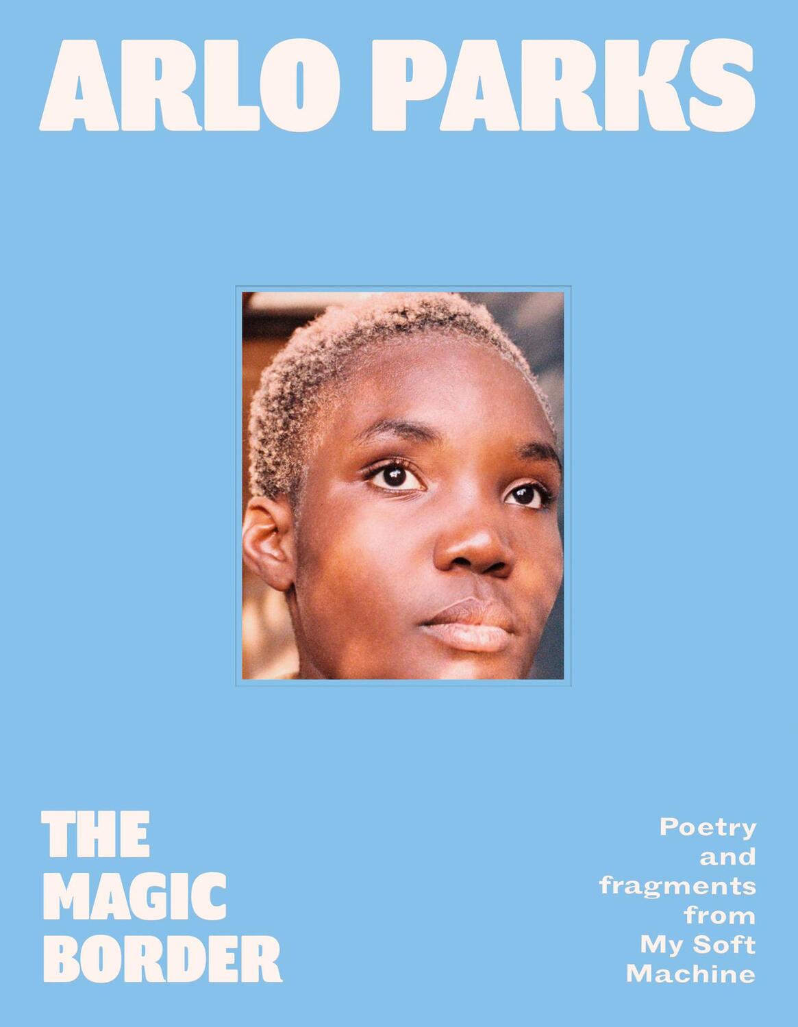 Cover: 9780008646707 | The Magic Border | Arlo Parks | Buch | Englisch | 2023