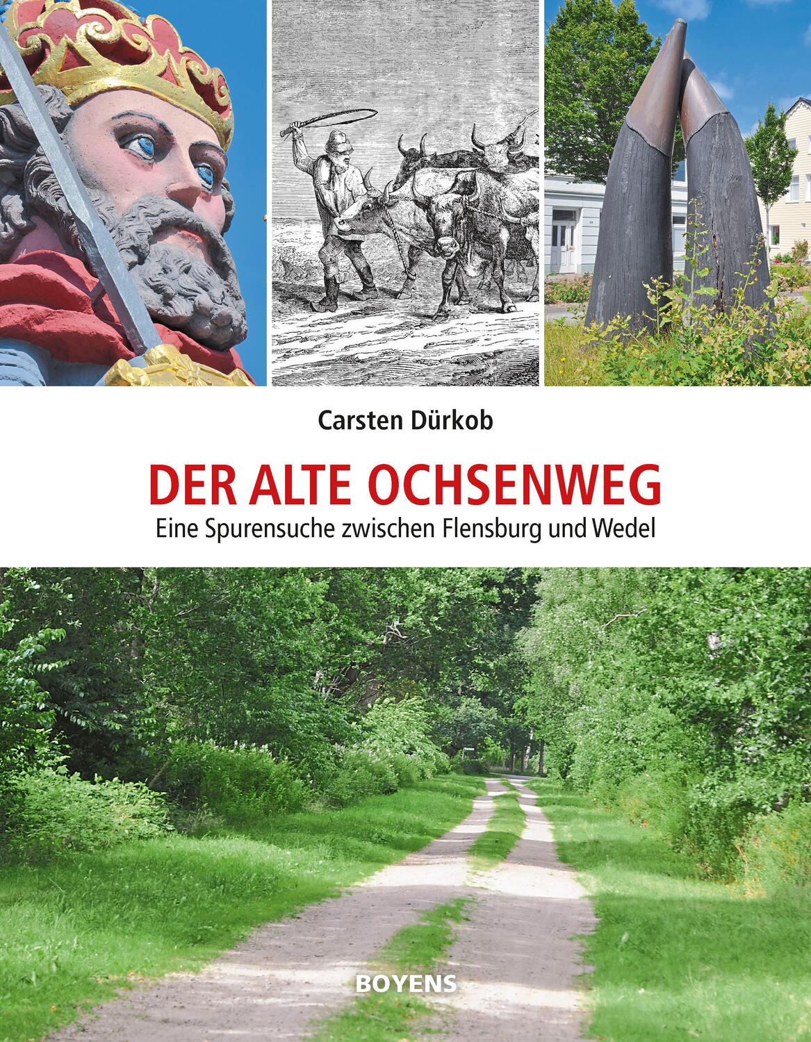 Cover: 9783804215399 | Der alte Ochsenweg | Eine Spurensuche zwischen Flensburg und Wedel