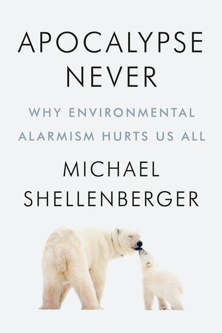 Cover: 9780063001695 | Apocalypse Never | Why Environmental Alarmism Hurts Us All | Buch