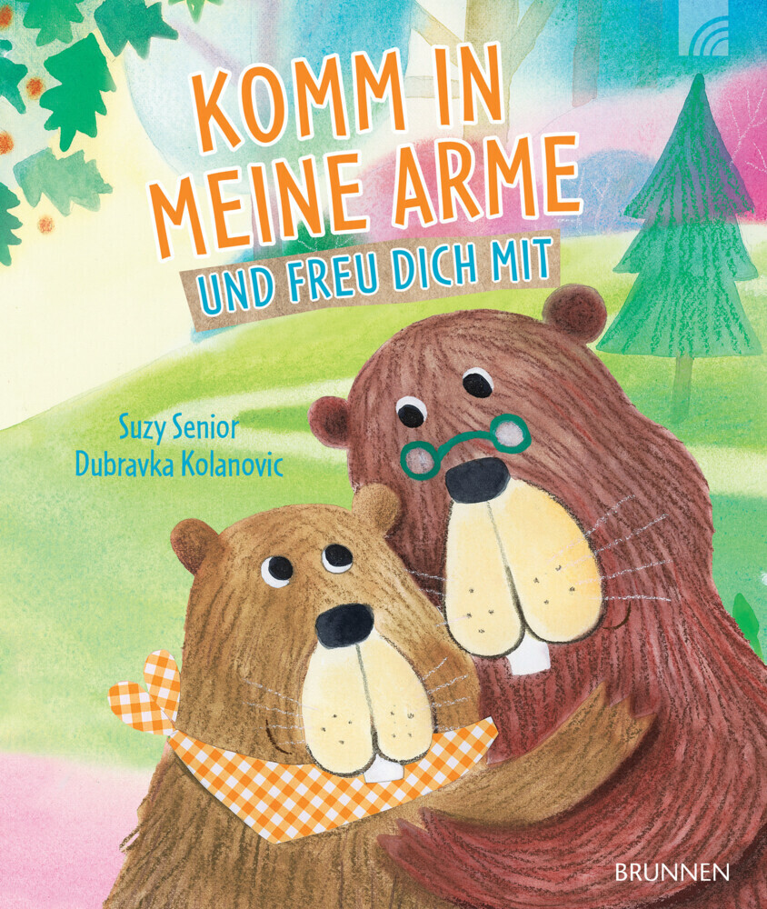 Cover: 9783765559976 | Komm in meine Arme und freu dich mit | Suzy Senior | Buch | 32 S.