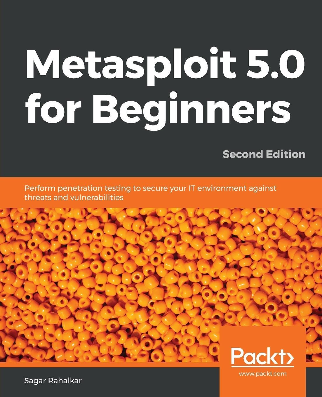 Cover: 9781838982669 | Metasploit 5.0 for Beginners - Second Edition | Sagar Rahalkar | Buch