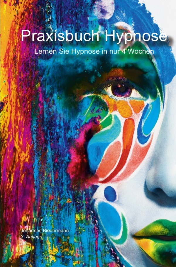 Cover: 9783746748276 | Praxisbuch Hypnose | Lernen Sie Hypnose in nur 4 Wochen | Biedermann