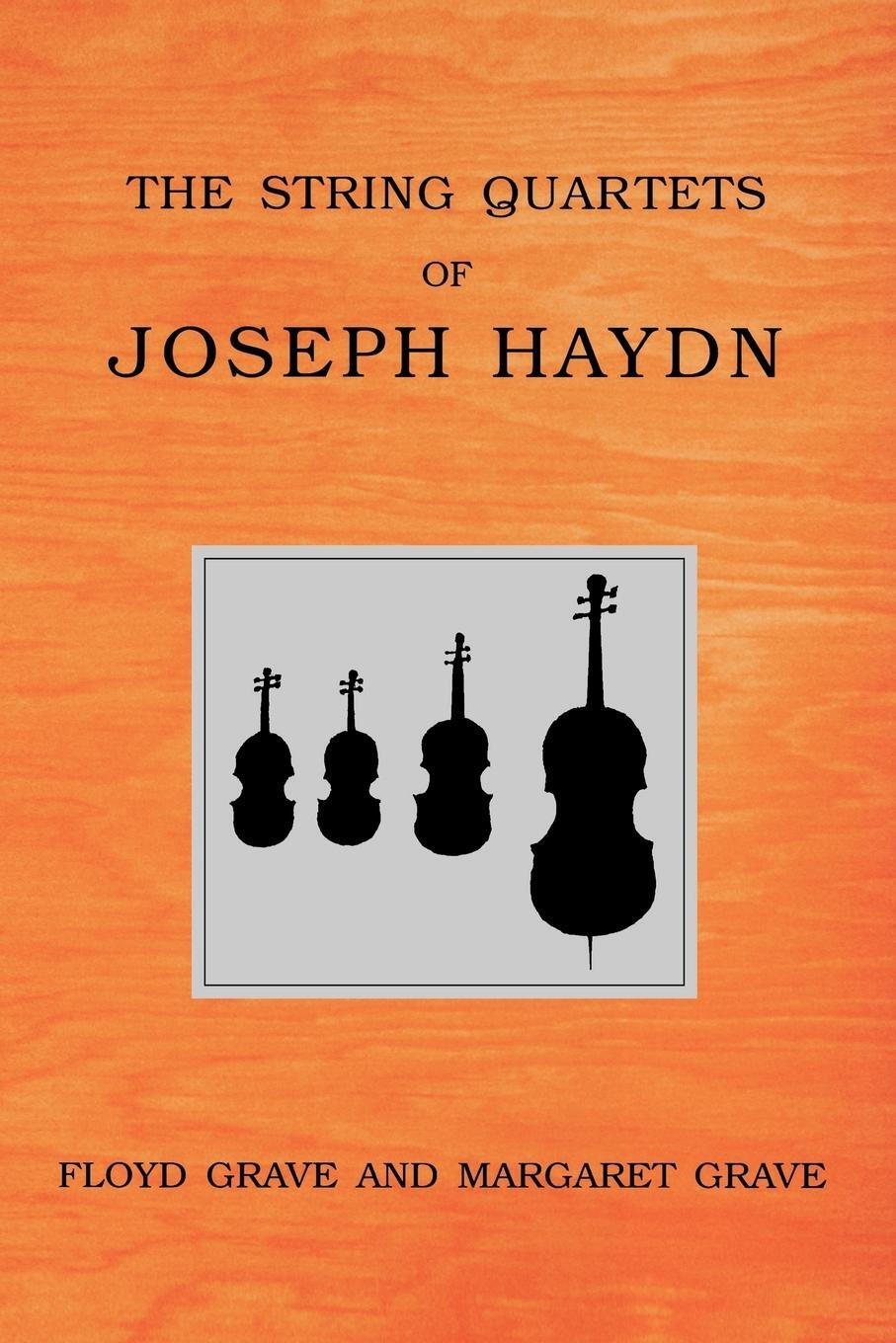 Cover: 9780195382952 | The String Quartets of Joseph Haydn | Floyd Grave (u. a.) | Buch