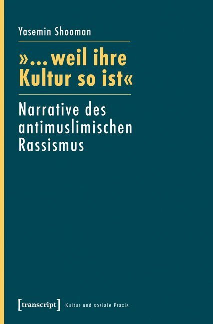 Cover: 9783837628661 | "... weil ihre Kultur so ist" | Yasemin Shooman | Taschenbuch | 260 S.