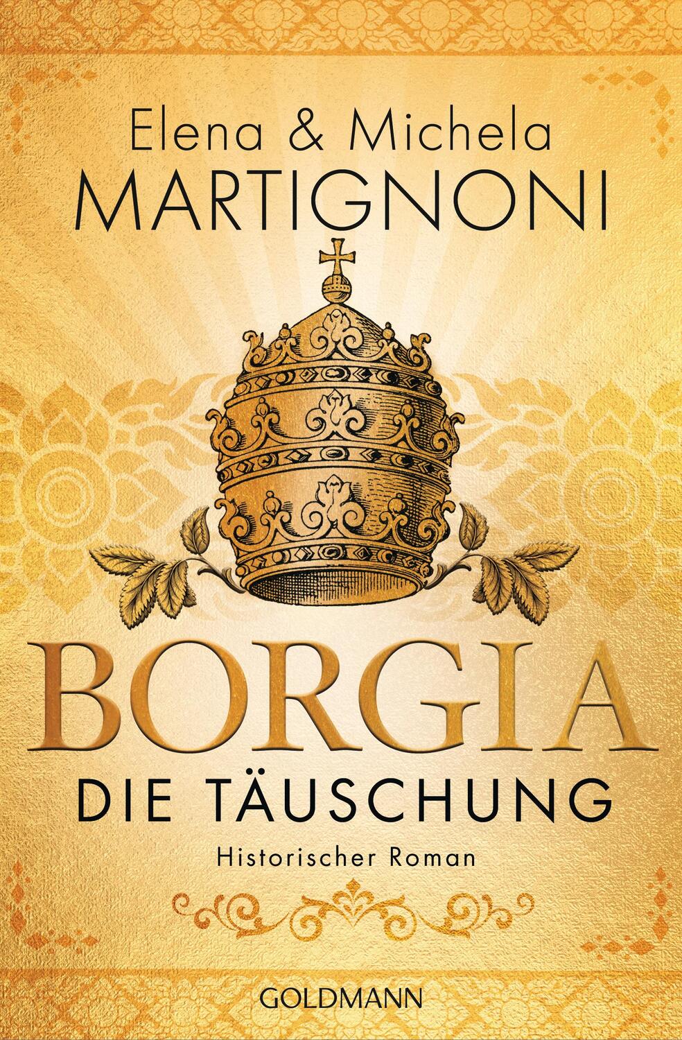 Cover: 9783442489633 | Borgia - Die Täuschung | Die Borgia-Trilogie 3 - Historischer Roman