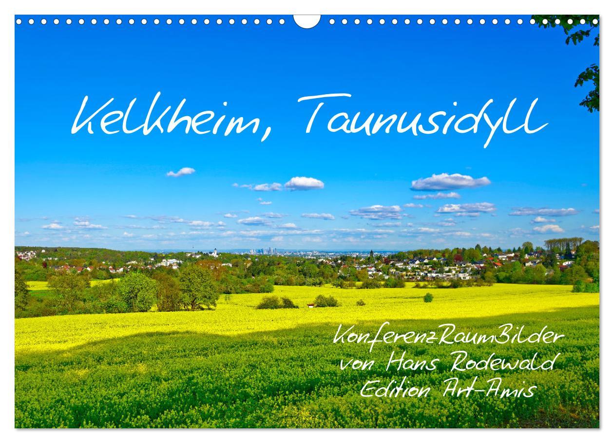 Cover: 9783457178263 | Kelkheim, Taunusidyll (Wandkalender 2025 DIN A3 quer), CALVENDO...