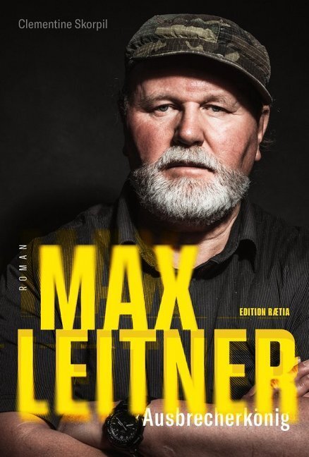 Cover: 9788872837030 | Max Leitner | Ausbrecherkönig. Roman | Clementine Skorpil | Buch