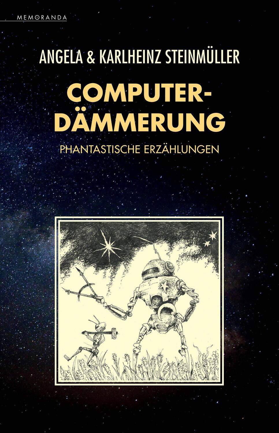 Cover: 9783948616809 | Computerdämmerung | Phantastische Erzählungen | Steinmüller (u. a.)