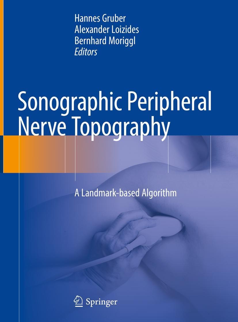 Cover: 9783030110321 | Sonographic Peripheral Nerve Topography | A Landmark-based Algorithm