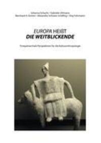 Cover: 9783842383302 | EUROPA HEIßT DIE WEITBLICKENDE | Johanna Schacht (u. a.) | Taschenbuch