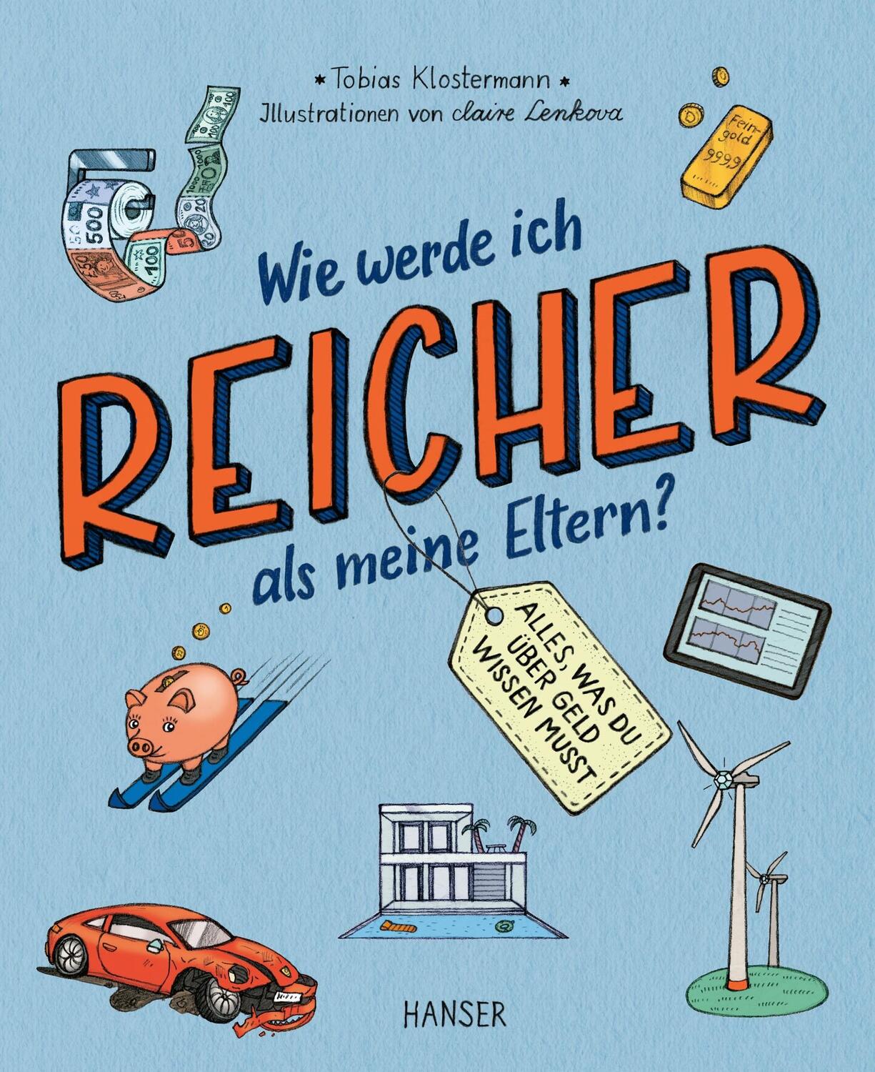 Cover: 9783446274976 | Wie werde ich reicher als meine Eltern? | Tobias Klostermann | Buch