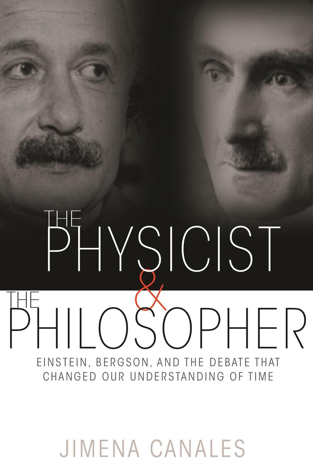 Cover: 9780691173177 | The Physicist &amp; the Philosopher | Jimena Canales | Taschenbuch | 2016