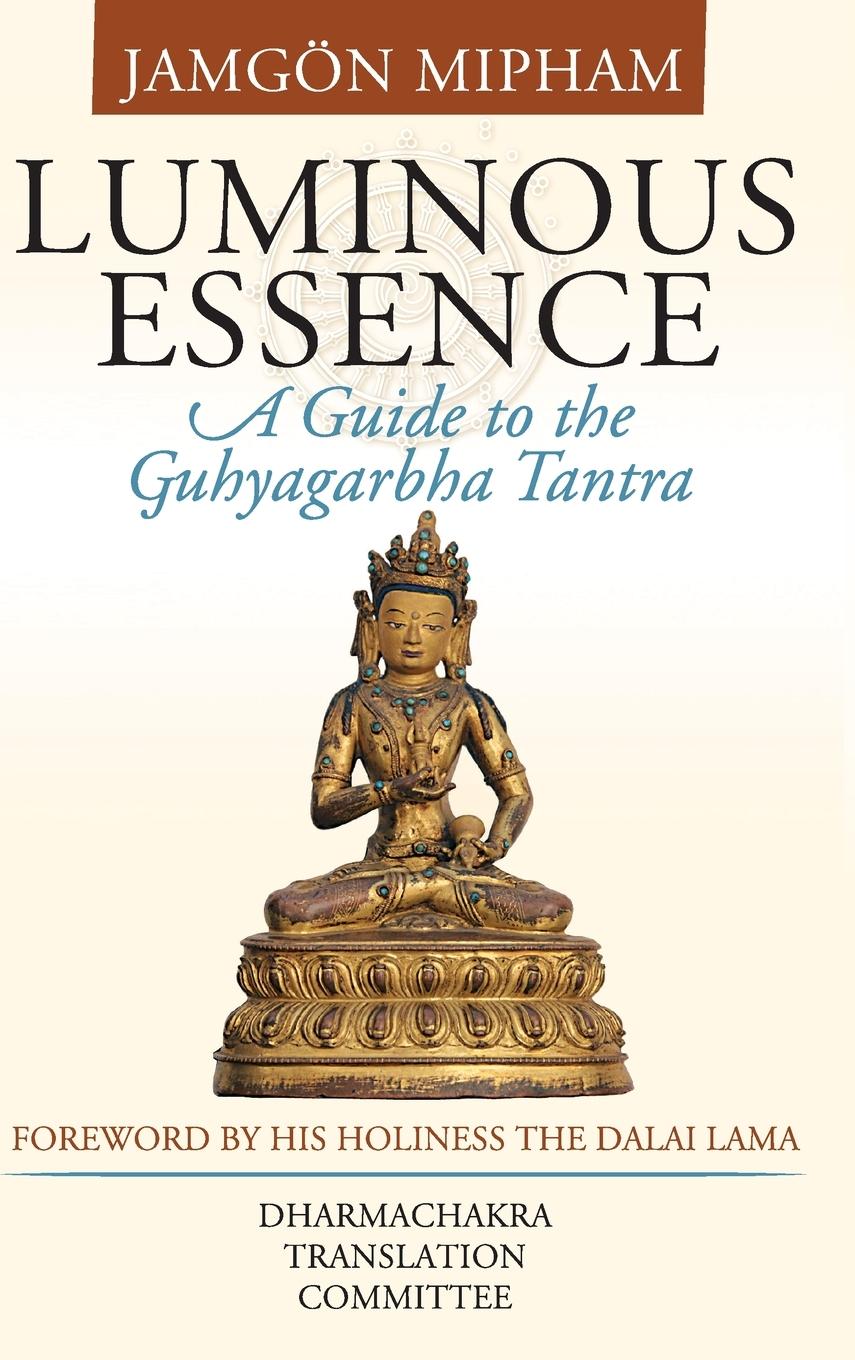 Cover: 9781559393270 | Luminous Essence | A Guide to the Guhyagarbha Tantra | Jamgon Mipham