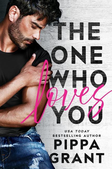 Cover: 9781542037655 | The One Who Loves You | Pippa Grant | Taschenbuch | Tickled Pink