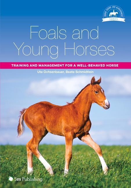 Cover: 9781910455098 | Foals and Young Horses | Ute Ochsenbauer (u. a.) | Taschenbuch | 2016