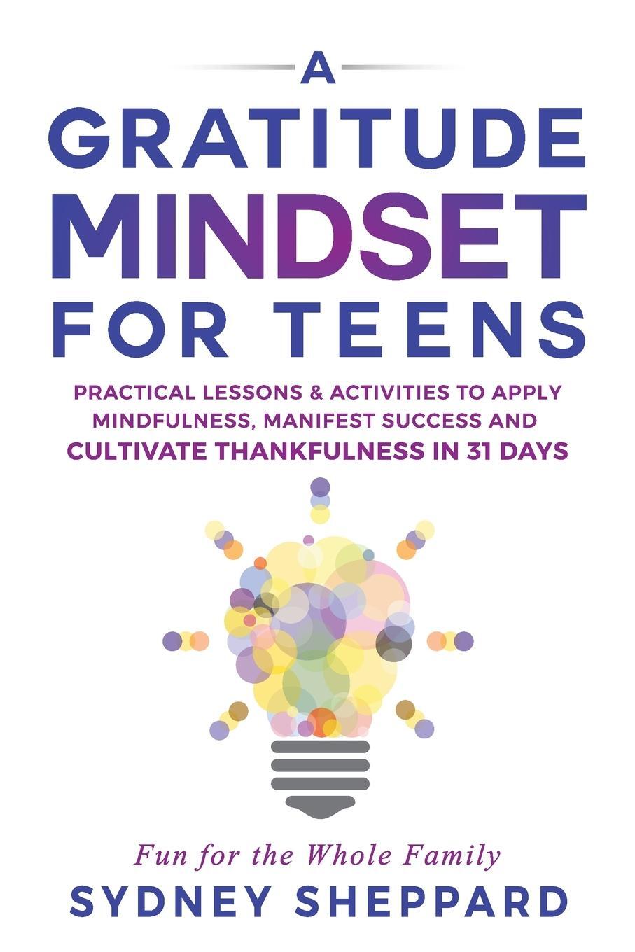 Cover: 9781738777242 | A Gratitude Mindset for Teens | Sydney Sheppard | Taschenbuch | 2023