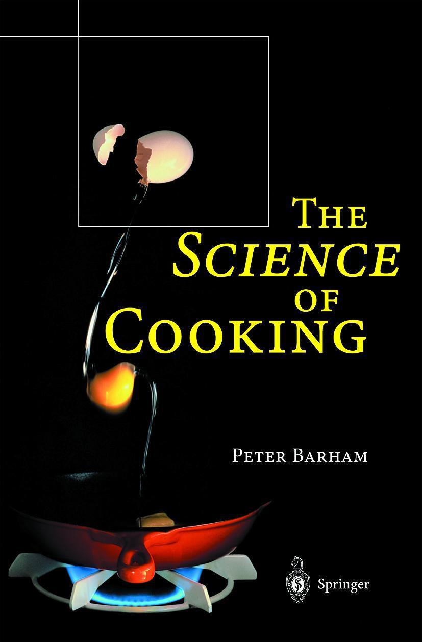 Cover: 9783540674665 | The Science of Cooking | Peter Barham | Buch | vii | Englisch | 2000