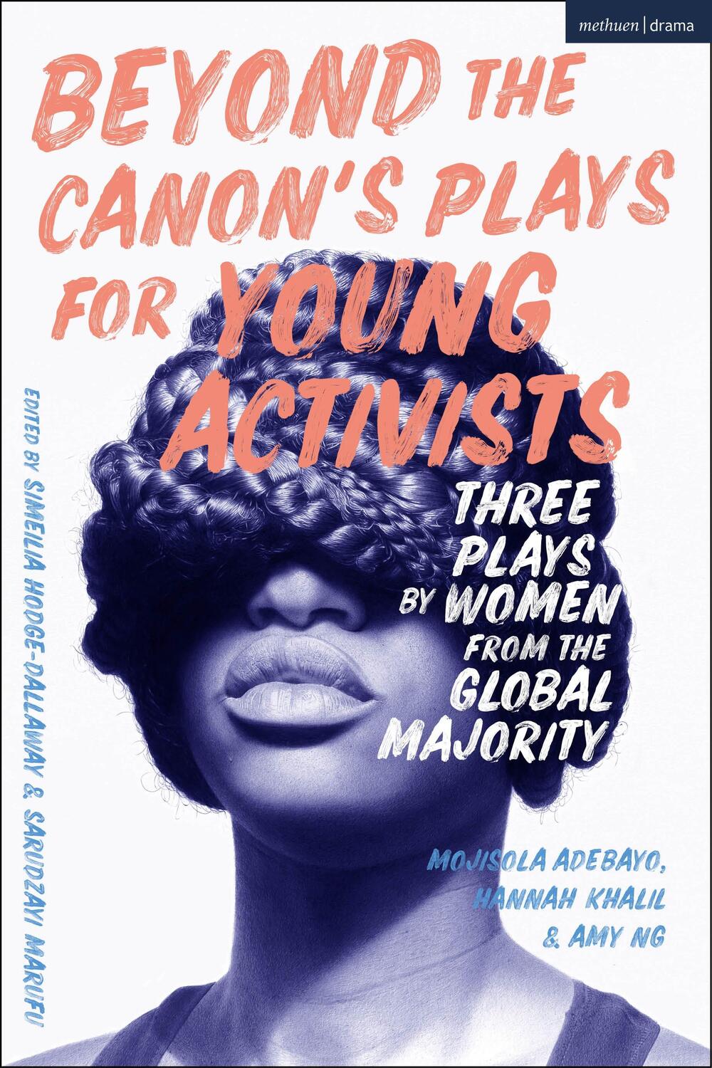 Cover: 9781350294998 | Beyond The Canon's Plays for Young Activists | Amy Ng (u. a.) | Buch