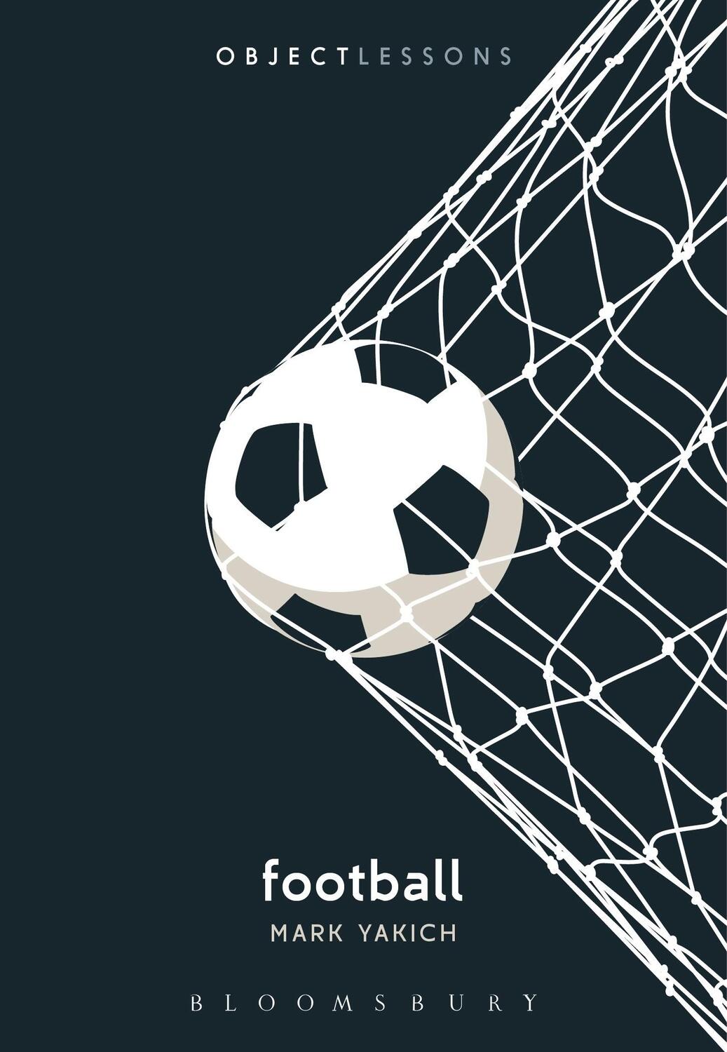 Cover: 9781501367069 | Football | Professor Mark Yakich | Taschenbuch | Object Lessons | 2022
