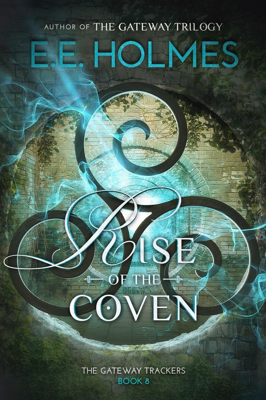 Cover: 9781956656046 | Rise of the Coven | E. E. Holmes | Taschenbuch | The Gateway Trackers