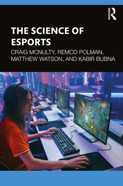 Cover: 9781032344850 | The Science of Esports | Craig McNulty (u. a.) | Taschenbuch | 2023