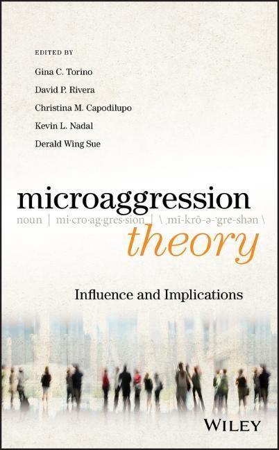 Cover: 9781119420040 | Microaggression Theory | Influence and Implications | Torino (u. a.)