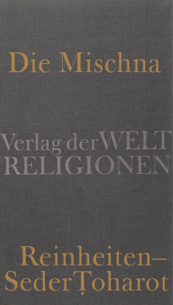 Cover: 9783458700555 | Die Mischna | Reinheiten - Seder Toharot | Michael Krupp | Buch | 2017