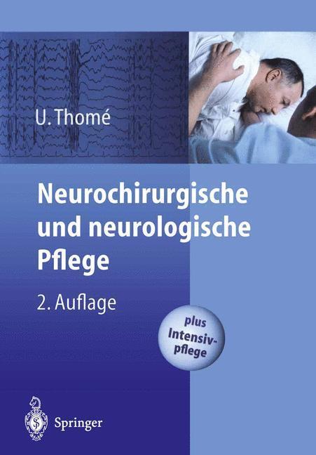 Cover: 9783540432814 | Neurochirurgische und neurologische Pflege | Ulrich Thomé | Buch | XVI