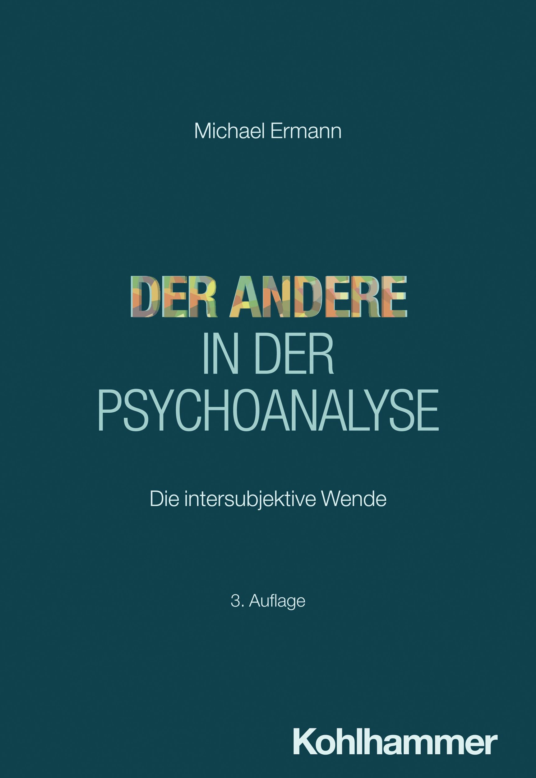 Cover: 9783170458109 | Der Andere in der Psychoanalyse | Die intersubjektive Wende | Ermann