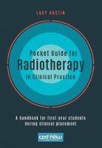 Cover: 9781908625267 | Pocket Guide for Radiotherapy in Clinical Practice | Lucy Austin