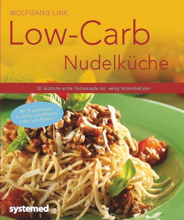 Cover: 9783958140479 | Low-Carb-Nudelküche | Wolfgang Link | Taschenbuch | 68 S. | Deutsch