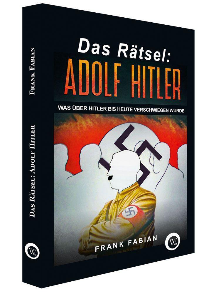 Cover: 9783936652383 | Das Rätsel: Adolf Hitler | Frank Fabian | Buch | Deutsch | 2022