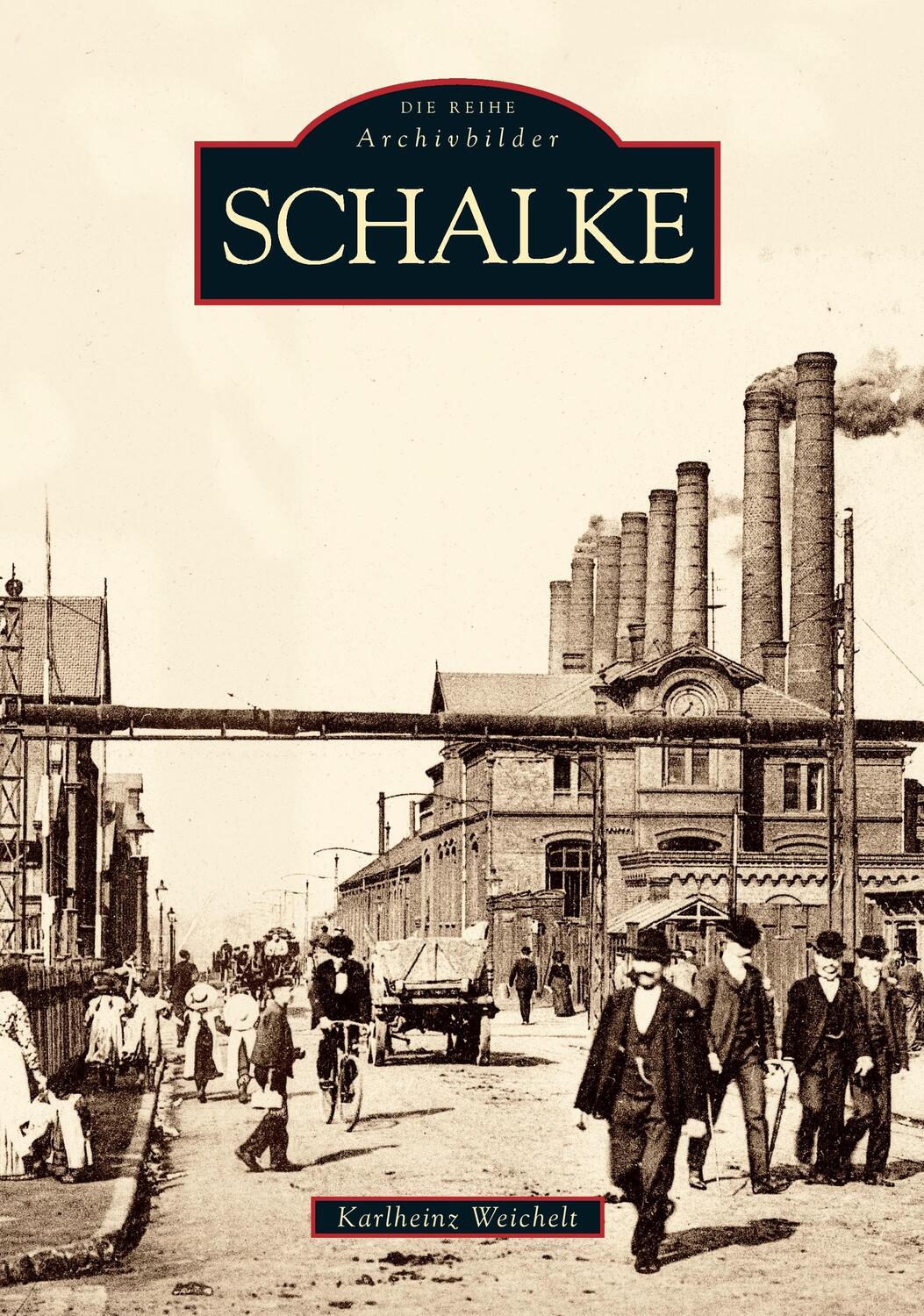 Cover: 9783866806245 | Schalke | Karlheinz Weichelt | Taschenbuch | Sutton Verlag GmbH