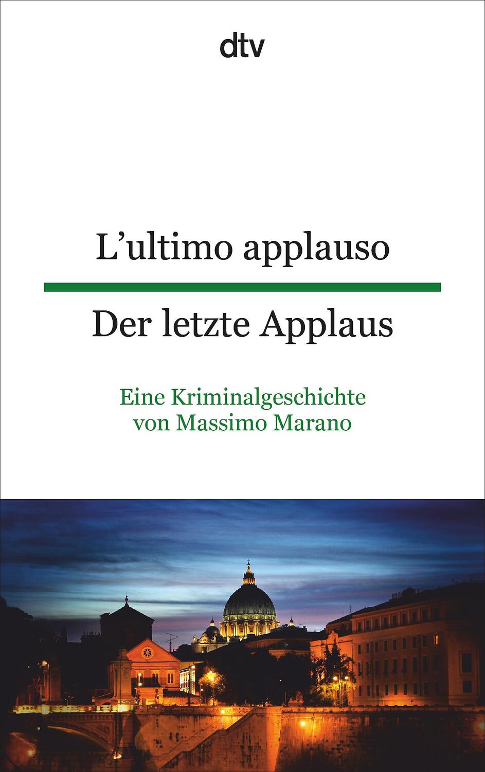 Cover: 9783423095242 | L'ultimo applauso - Der letzte Applaus | Massimo Marano | Taschenbuch
