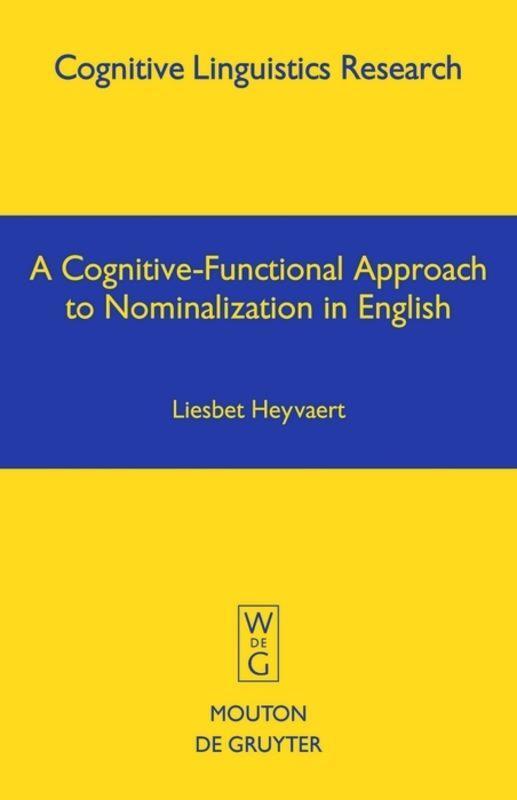 Cover: 9783110178098 | A Cognitive-Functional Approach to Nominalization in English | Buch