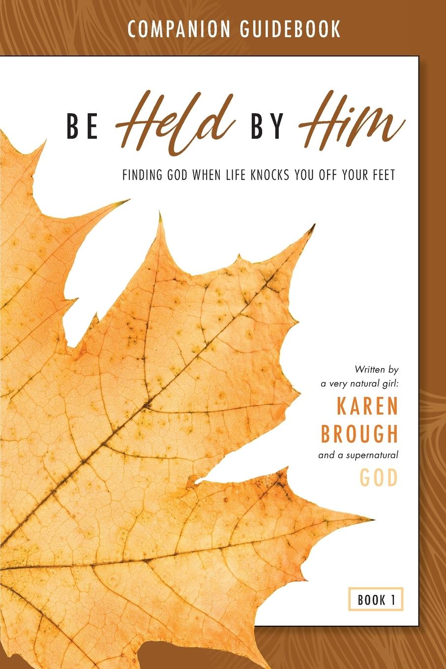 Cover: 9780645245141 | Be Held By Him Companion Guidebook | Karen Brough | Taschenbuch | 2021