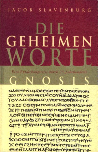 Cover: 9789067322591 | Die geheimen Worte | Jakob Slavenburg | Taschenbuch | Deutsch | 2001