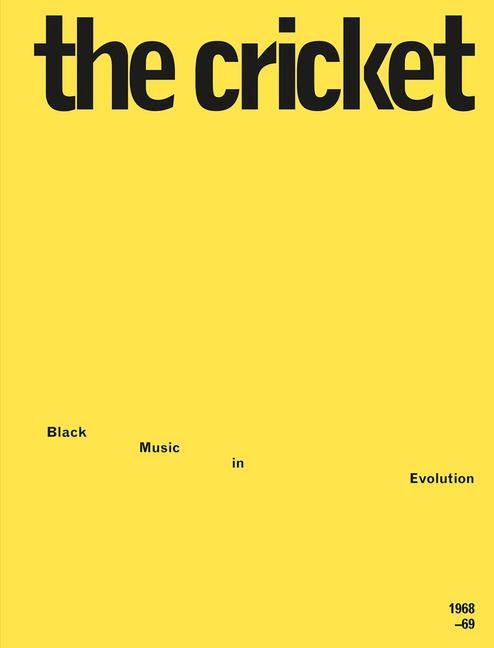 Cover: 9781953691101 | The Cricket | Black Music in Evolution, 1968-69 | A B Spellman (u. a.)