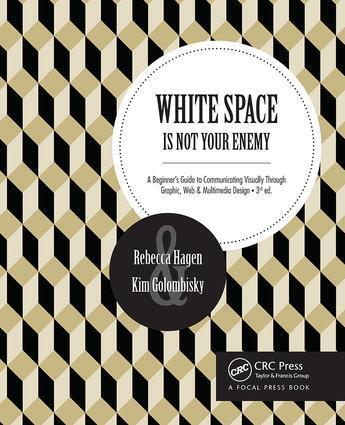 Cover: 9781138804647 | White Space Is Not Your Enemy | Kim Golombisky (u. a.) | Taschenbuch