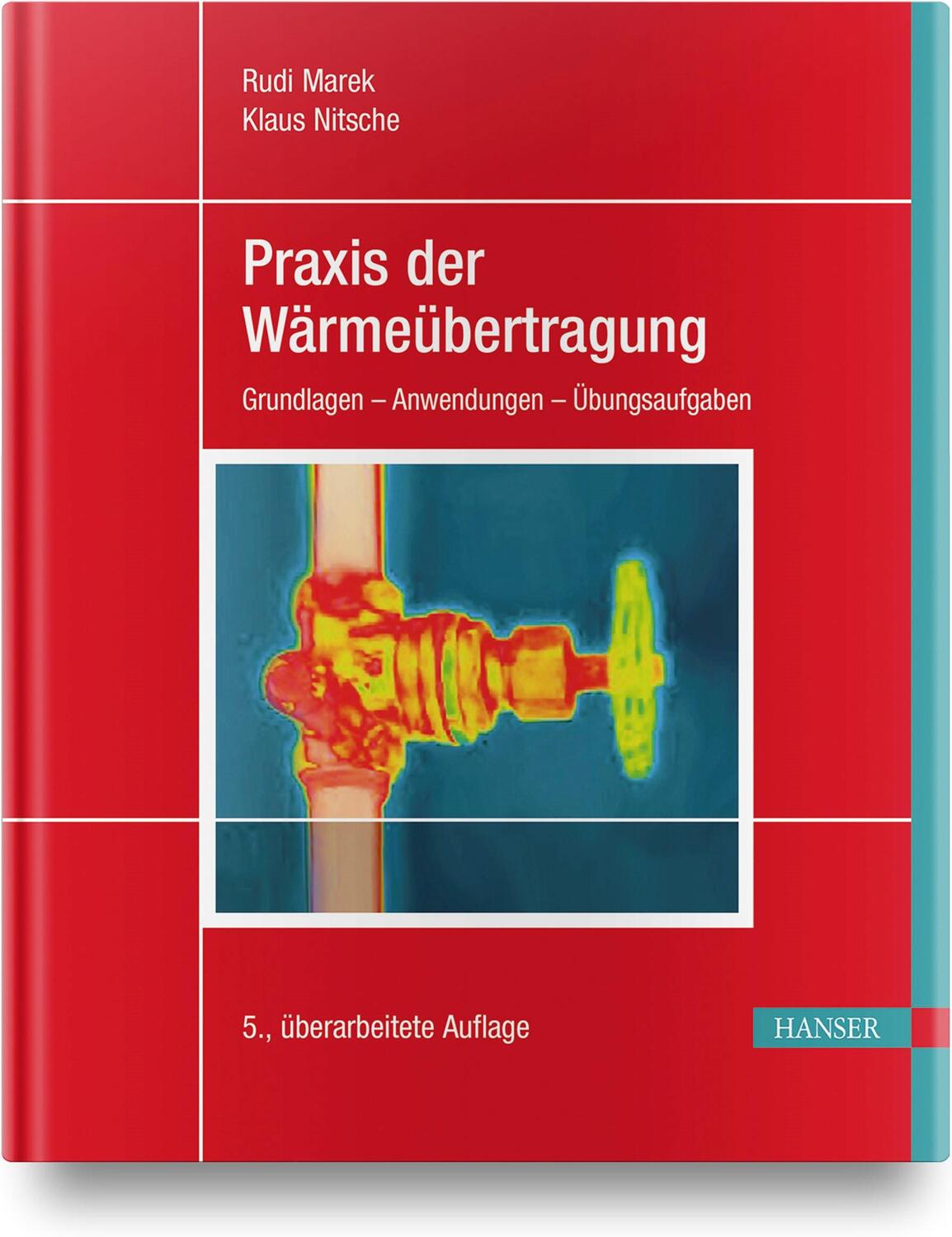 Cover: 9783446461246 | Praxis der Wärmeübertragung | Rudi Marek (u. a.) | Buch | Deutsch
