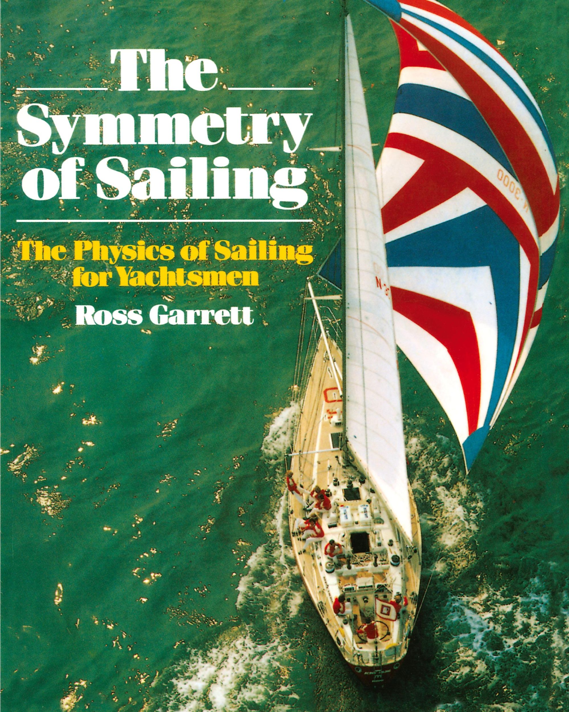 Cover: 9781574090000 | The Symmetry of Sailing | The Physics of Sailing for Yachtsman | Buch