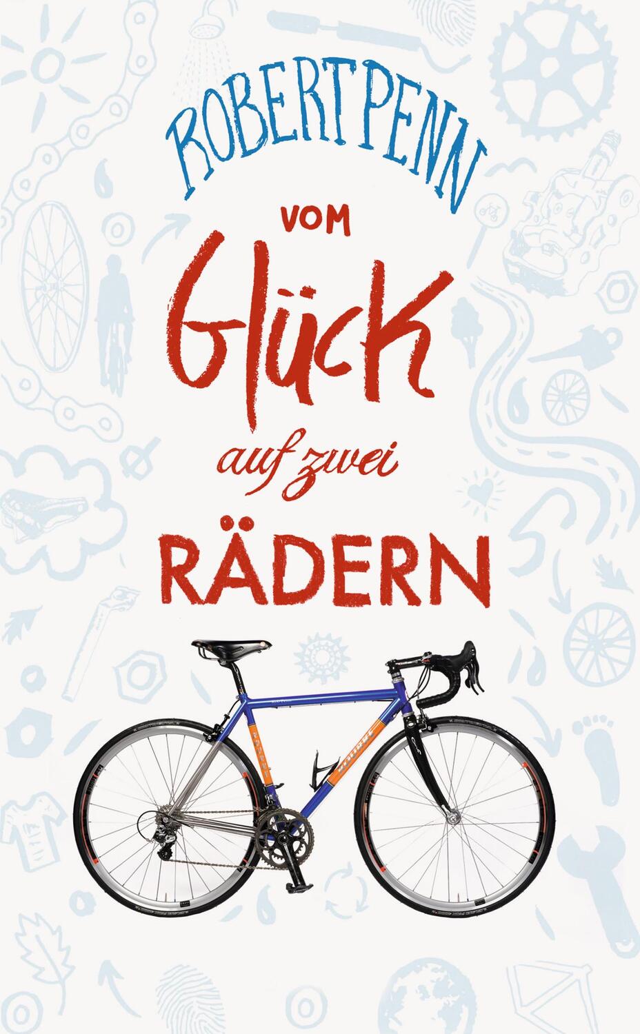 Cover: 9783942989459 | Vom Glück auf zwei Rädern | Ein Buch für alle, die Fahrrad fahren