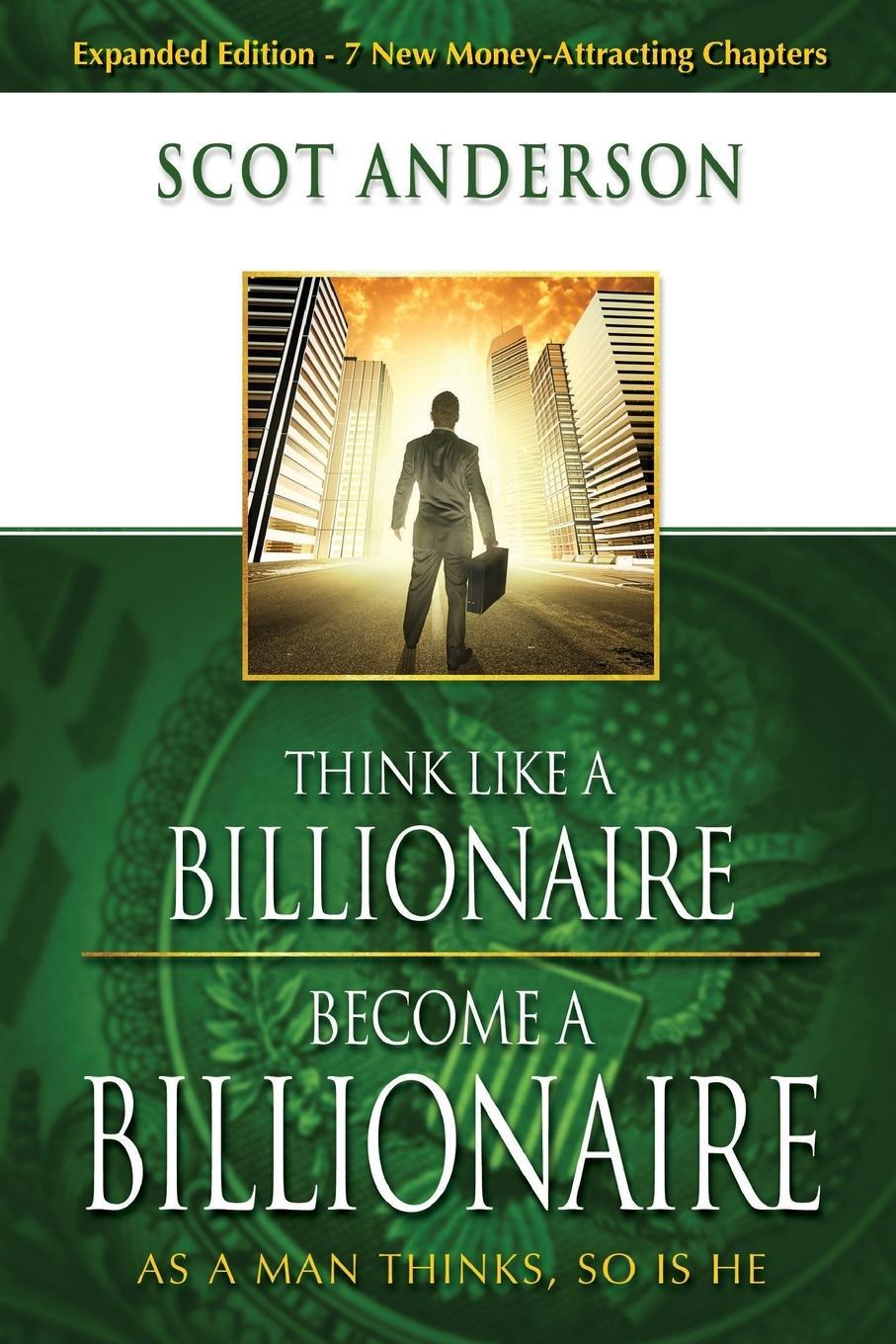 Cover: 9781606834176 | Think Like a Billionaire, Become a Billionaire | Scot Anderson | Buch
