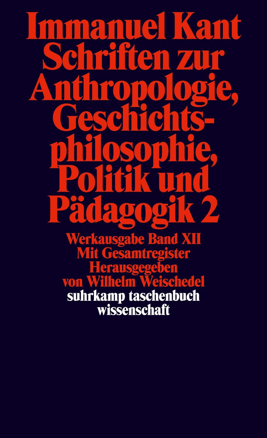Cover: 9783518277935 | Schriften zur Anthropologie II, Geschichtsphilosophie, Politik und...