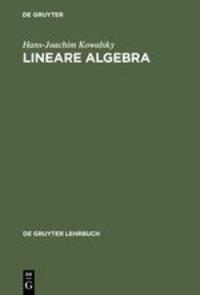 Cover: 9783110074093 | Lineare Algebra | Hans-Joachim Kowalsky | Buch | Deutsch | 1977