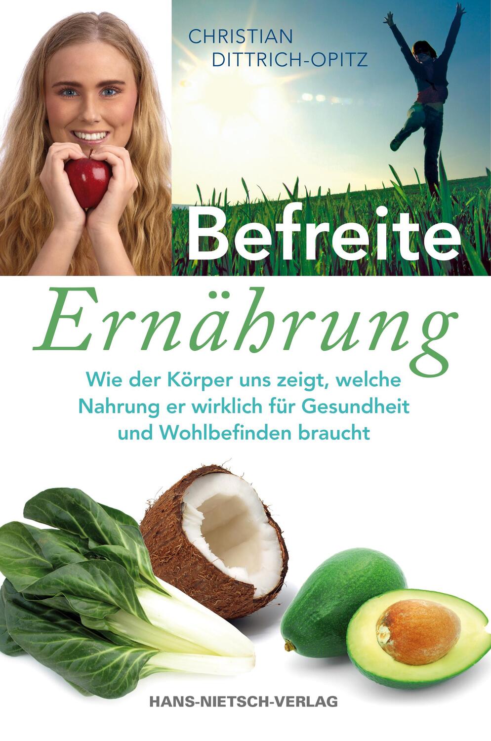 Cover: 9783939570974 | Befreite Ernährung | Christian Opitz | Taschenbuch | Deutsch | 2010