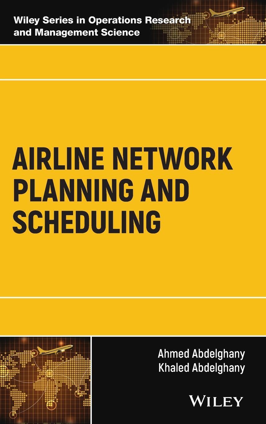 Cover: 9781119275862 | Airline Network Planning and Scheduling | Ahmed Abdelghany | Buch